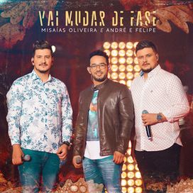 Vai Mudar de Fase (part. André e Felipe) - 2021 • Single/EP