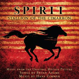 Spirit: Stallion Of The Cimarron (Music From The Original Motion Picture) - 2002 • Álbum