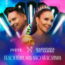 Tá Solteira, Mas Não Tá Sozinha (part. Xanddy Harmonia) - 2021 • Single/EP