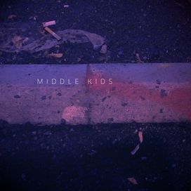 Middle Kids - 2017 • Sencillo/EP