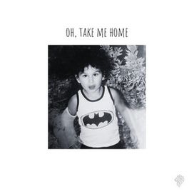 oh, take me home - 2024 • Single/EP