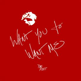 Want You to Want Me - 2024 • Sencillo/EP