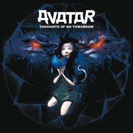 Thoughts of No Tomorrow - 2006 • Álbum