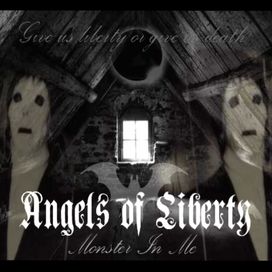 Monster In Me - Angels of Liberty