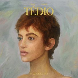 Tédio (part. Alice et Moi) - 2021 • Sencillo/EP