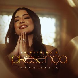 Eu Prefiro a Presença - 2025 • Single/EP