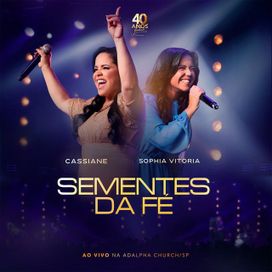 Sementes da Fé (part. Cassiane) - 2022 • Single/EP