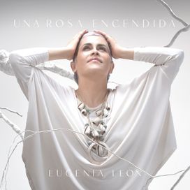 Una Rosa Encendida - 2017 • Álbum