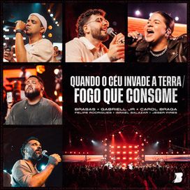 Quando o Céu Invade a Terra / Fogo Que Consome - 2024 • Single/EP