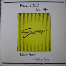 What I Did On My Summer Vacation - 1986 • Álbum