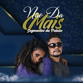 Não Dá Mais - 2020 • Single/EP