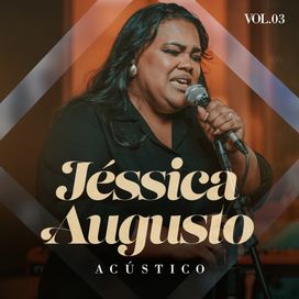 Jéssica Augusto - Acústico Volume 3 - 2024 • Single/EP