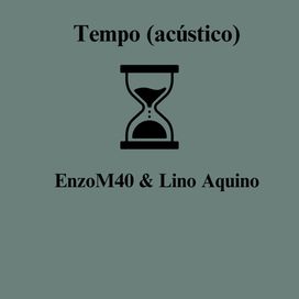 Tempo (part. Lino Aquino) - 2024 • Single/EP