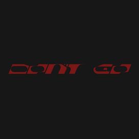 Don't Go - 2021 • Single/EP