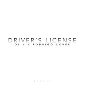Drivers License - 2021 • Single/EP