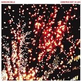 Christmas Don't Be Late  - Hurricane Bells
