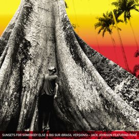 Sunsets For Somebody Else &amp; Big Sur (Brasil Versions) - 2022 • Sencillo/EP