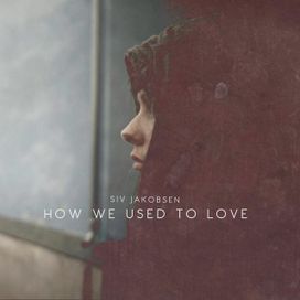 How We Used to Love - 2015 • Sencillo/EP