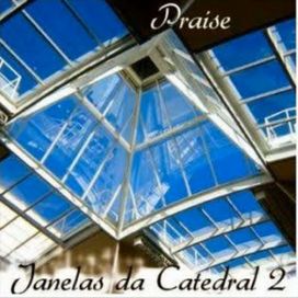 Janelas da Catedral Praise, Vol.2 - 2008 • Álbum