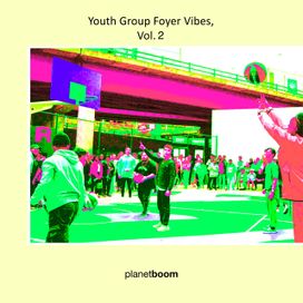 Youth Group Foyer Vibes, Vol 2 - 2023 • Álbum