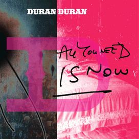 All You Need Is Now - 2011 • Álbum