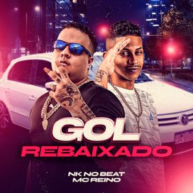 Gol Rebaixado (part. NK No Beat) - 2024 • Single/EP