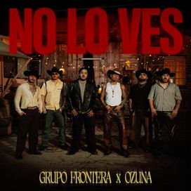 no lo ves (part. Ozuna) - 2025 • Sencillo/EP