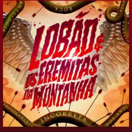 Lobão &amp; Os Eremitas da Montanha - EP 2 - 2018 • Single/EP