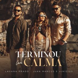 Terminou Com Calma (part. Juan Marcus &amp; Vinícius) - 2022 • Single/EP