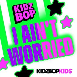 I Ain't Worried - 2023 • Single/EP