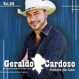 Geraldo Cardoso - Matuto de Luxo, Vol. 09 - 2006 • Álbum