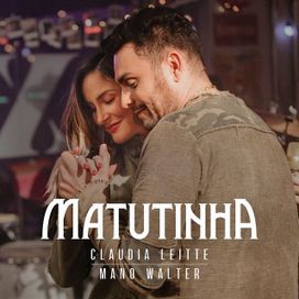 Matutinha (part. Mano Walter) - 2019 • Single/EP