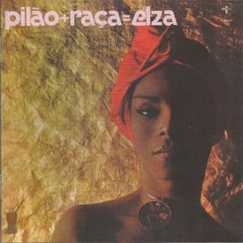 Pilão + Raça = Elza - 1977 • Álbum