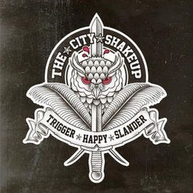Trigger Happy Slander - The City ShakeUp