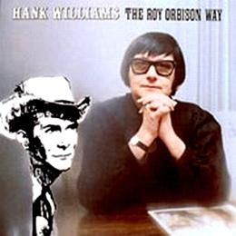 Hank Williams The Roy Orbison Way - 1970 • Álbum