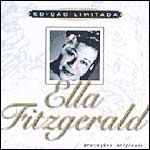 Edição Limitada: Ella Fitzgerald - 2005 • Álbum