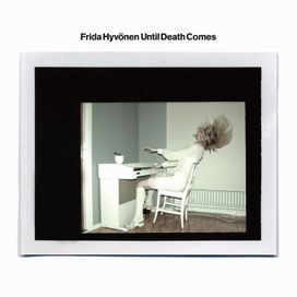 Until Death Comes - Frida Hyvonen