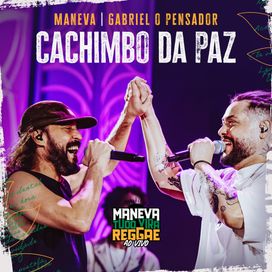 Cachimbo Da Paz (Ao Vivo) (part. Maneva) - 2023 • Single/EP