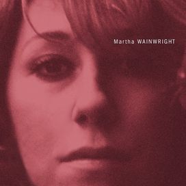 Martha Wainwright - 2005 • Álbum