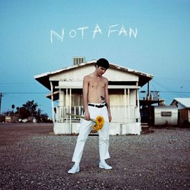 not a fan - 2018 • Sencillo/EP