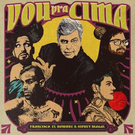 Vou pra Cima (part. Francisco, elHombre) - 2020 • Single/EP