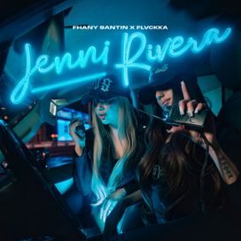Jenni Rivera (part. Fhany Santin) - FLVCKKA