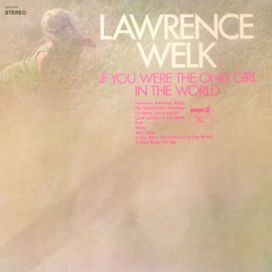 If You Were The Only Girl In The World - 1969 • Álbum