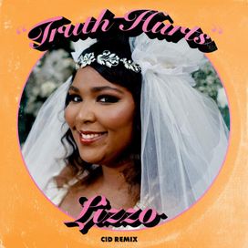 Truth Hurts (CID Remix) - 2019 • Sencillo/EP