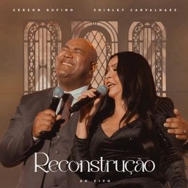 Reconstrução (part. Shirley Carvalhaes) - 2025 • Single/EP