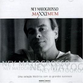 Maxximum: Ney Matogrosso - 2005 • Coletânea