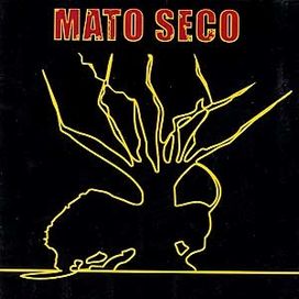 Mato Seco - 2005 • Álbum