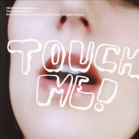 Heavybreathing, Volume 4: Touch Me! - 2007 • Álbum