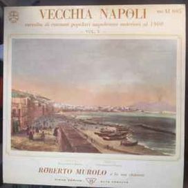 Vecchia Napoli Vol. V Raccolta di Canzoni Popolari Napoletane Anteriori Al 1900 - 1959 • Álbum