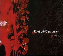 Knight Mare - 2004 • Álbum